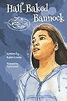 Half-Baked Bannock by Karen Louise