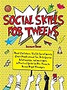 Social Skills for Tweens: Boost Confidence, Tackle Social Anxiety, Charm People around You, Build Genuine Relationships, and Much More. A Practical Guide for Pre-Teens to Become Bright Teenagers