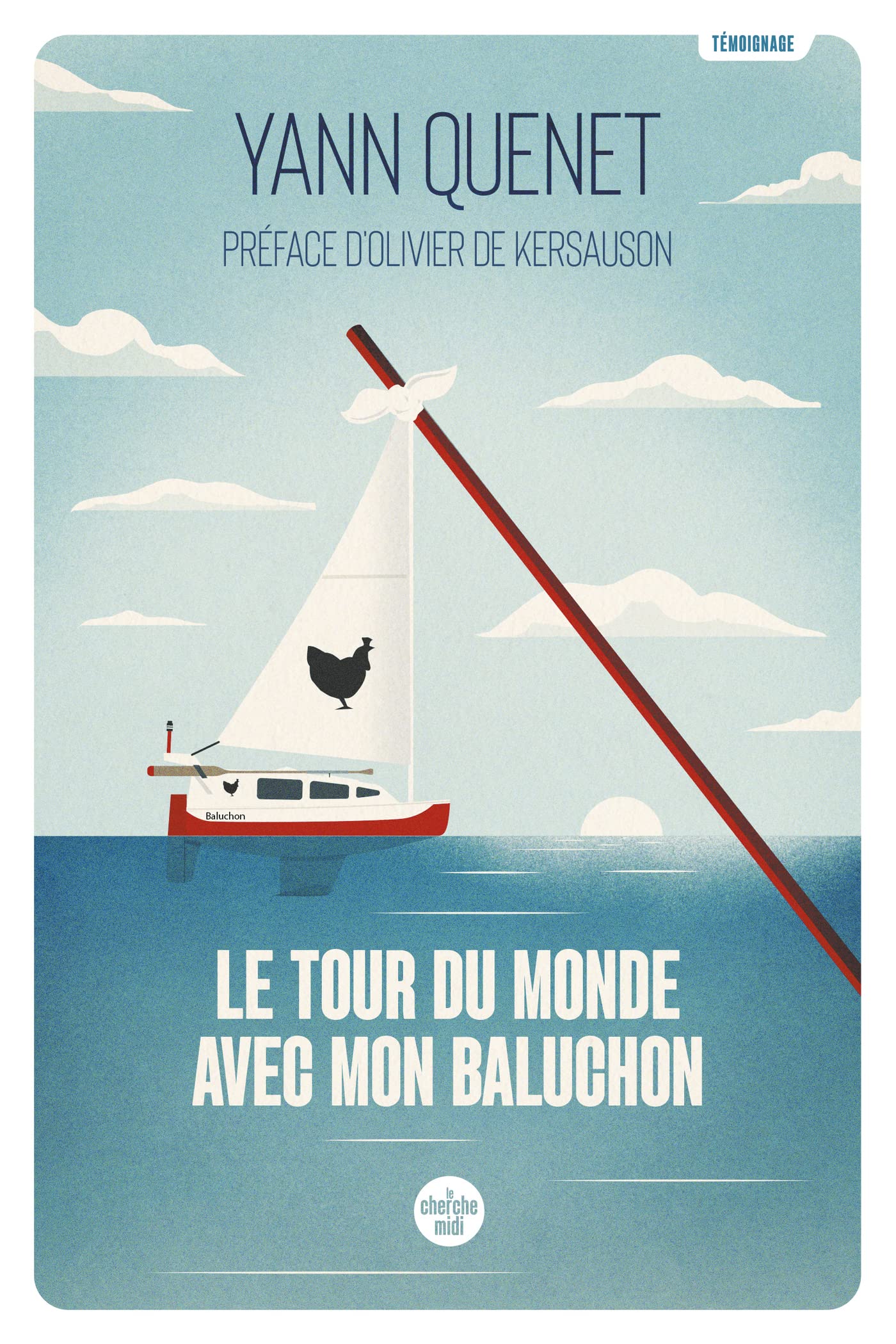 Le Tour du monde avec mon Baluchon (Témoignage) (French Edition)