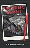 The Bone Shelter