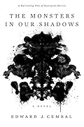 The Monsters in our Shadows