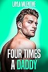 Four Times A Daddy by Layla Valentine