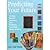 Predicting Your Future (Astrology, Palmistry, Cartomancy, Tarot, Pendulums, Numerology, Chinese Astrology)