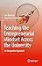 Teaching the Entrepreneurial Mindset Across the University: An Integrative Approach