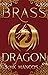 Brass Dragon (Dragon Corps ...