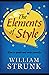 Elements of Style : Illustrated Edition