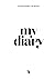 My diary
