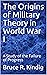 The Origins of Military Theory in World War I by Bruce R. Kindig