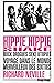 Hippie Hippie Shake: Rock, drogues, sexe, utopies. Voyage dans le monde merveilleux des Sixties