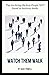 Watch Them Walk: Tips for H...