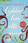 Lykken har otte arme