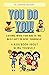 You Do You!: A kids book ab...