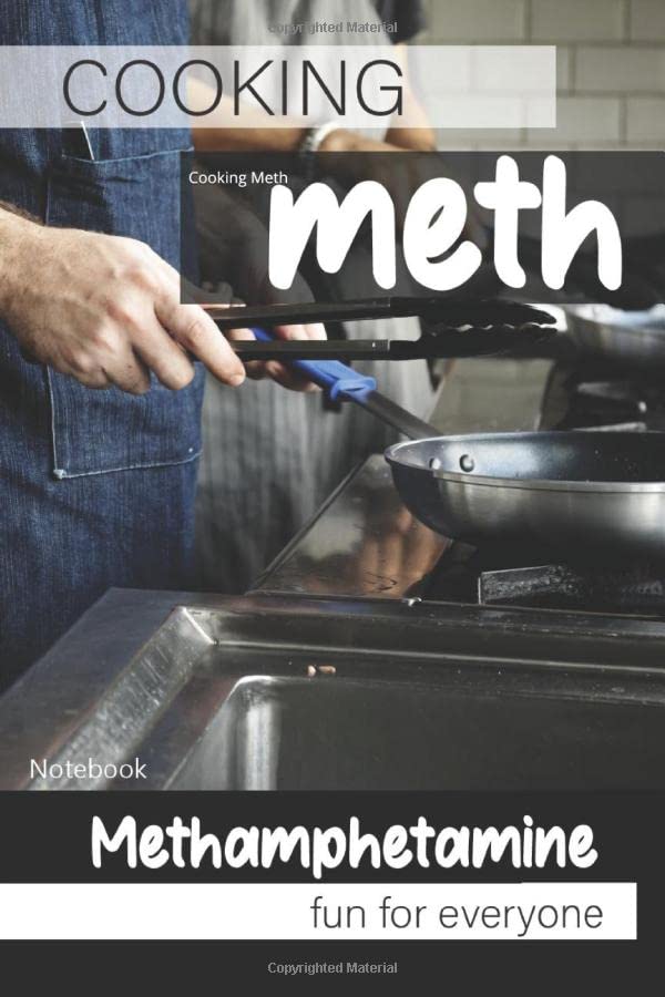 Cooking Meth. Gag gift for adults. Lined Journal: Funny prank Book for adults (Paperback)