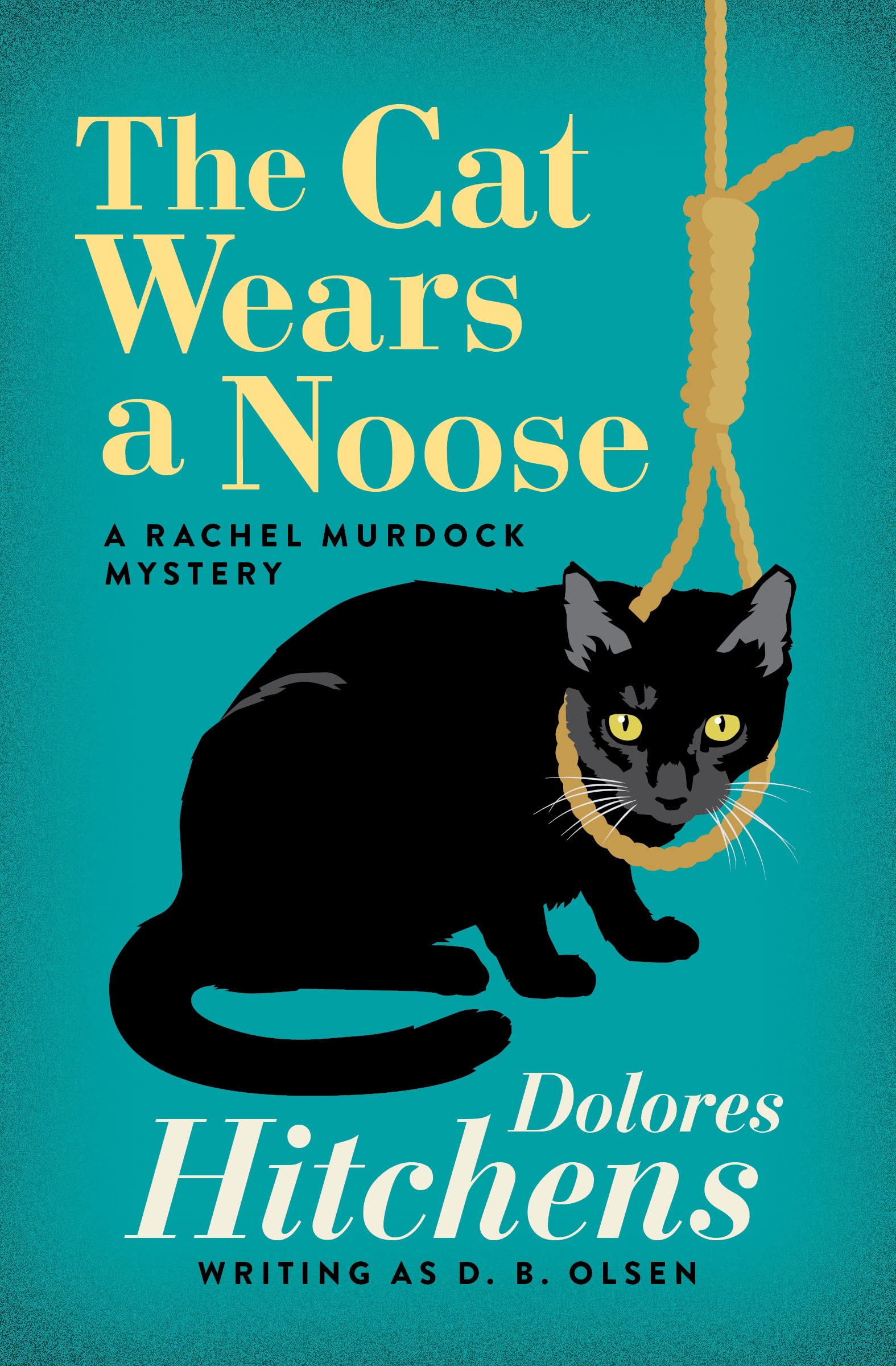 The Cat Wears a Noose (The Rachel Murdock Mysteries Book 5)