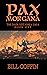 Pax Morgana: The Dark Britannia Saga, Book One