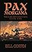 Pax Morgana: The Dark Britannia Saga, Book One