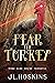 Fear The Turkey: Make Sure ...
