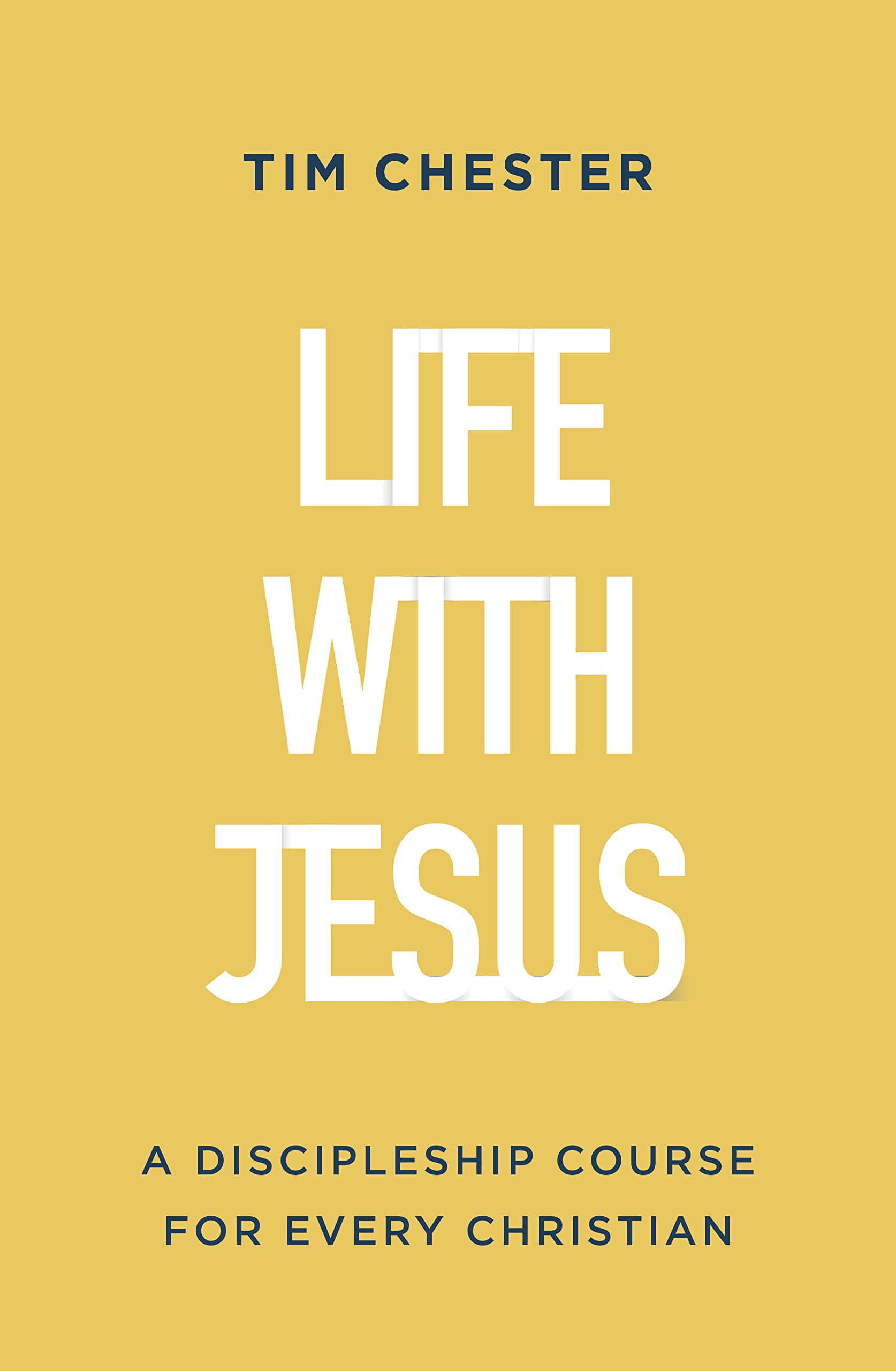 Life with Jesus: A Discipleship Course for Every Christian (Let the gospel and God's grace shape your attitude to church, Bible reading, prayer, ... or small-groups. Confirmation/baptism)