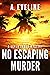 No Escaping Murder (Leyla James, #3)