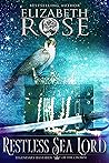 Restless Sea Lord (Legendary Bastards of the Crown, #1)