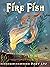 Fire Fish: Ocean POV of Moses