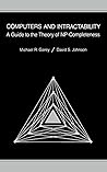 Computers and Intractability: A Guide to the Theory of NP-Completeness (Series of Books in the Mathematical Sciences)