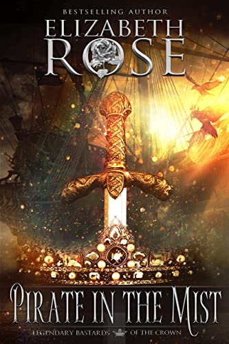 Pirate in the Mist (Legendary Bastards of the Crown #4)
