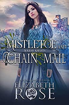 Mistletoe and Chain Mail (Holiday Knights #1)