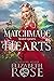 Matchmade Hearts (Holiday Knights #2) by Elizabeth Rose