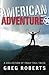 American Adventure by Greg Roberts