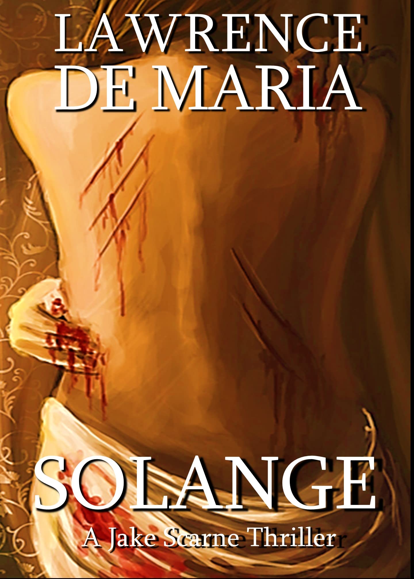 SOLANGE: Jake Scarne Thriller #12 (JAKE SCARNE THRILLERS)