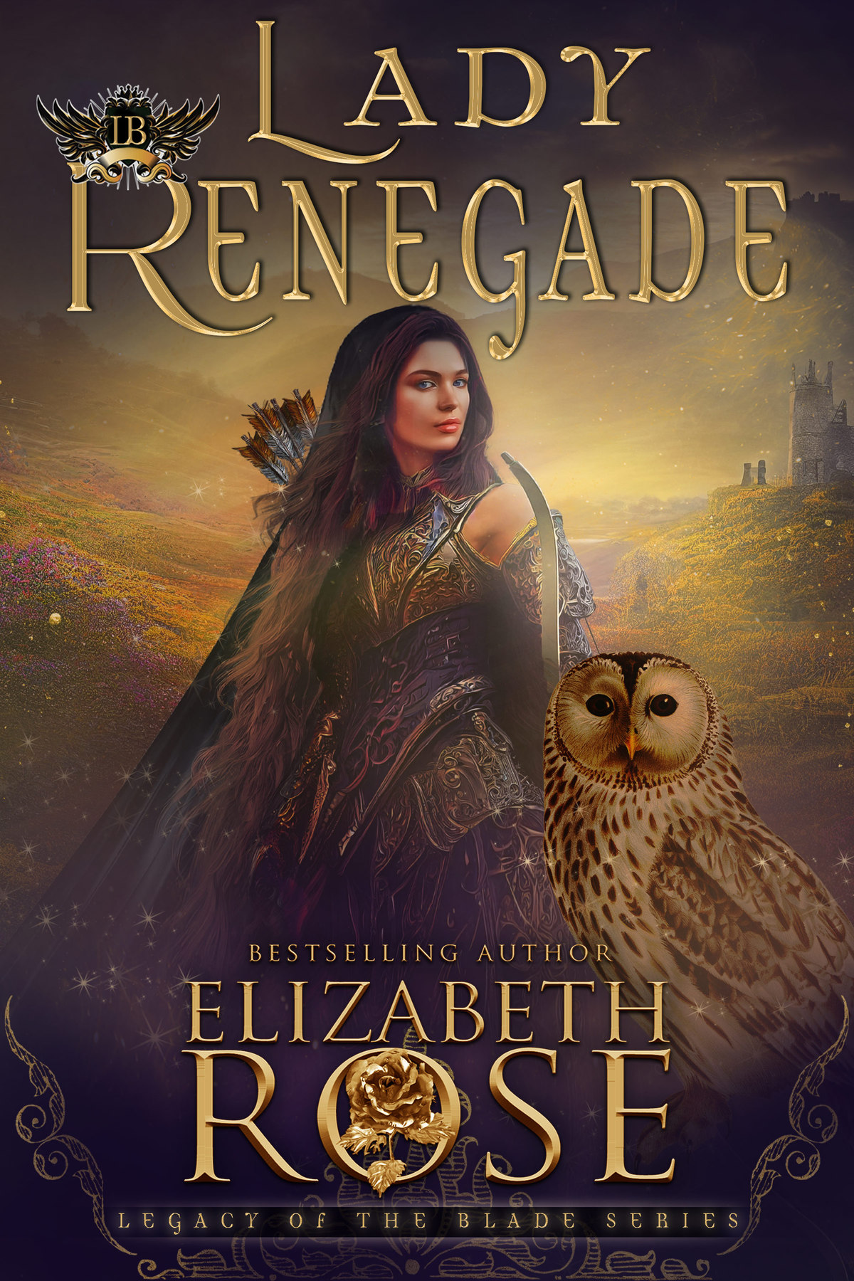 Lady Renegade (Legacy Of The Blade, #2)