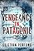 Vengeance en Patagonie