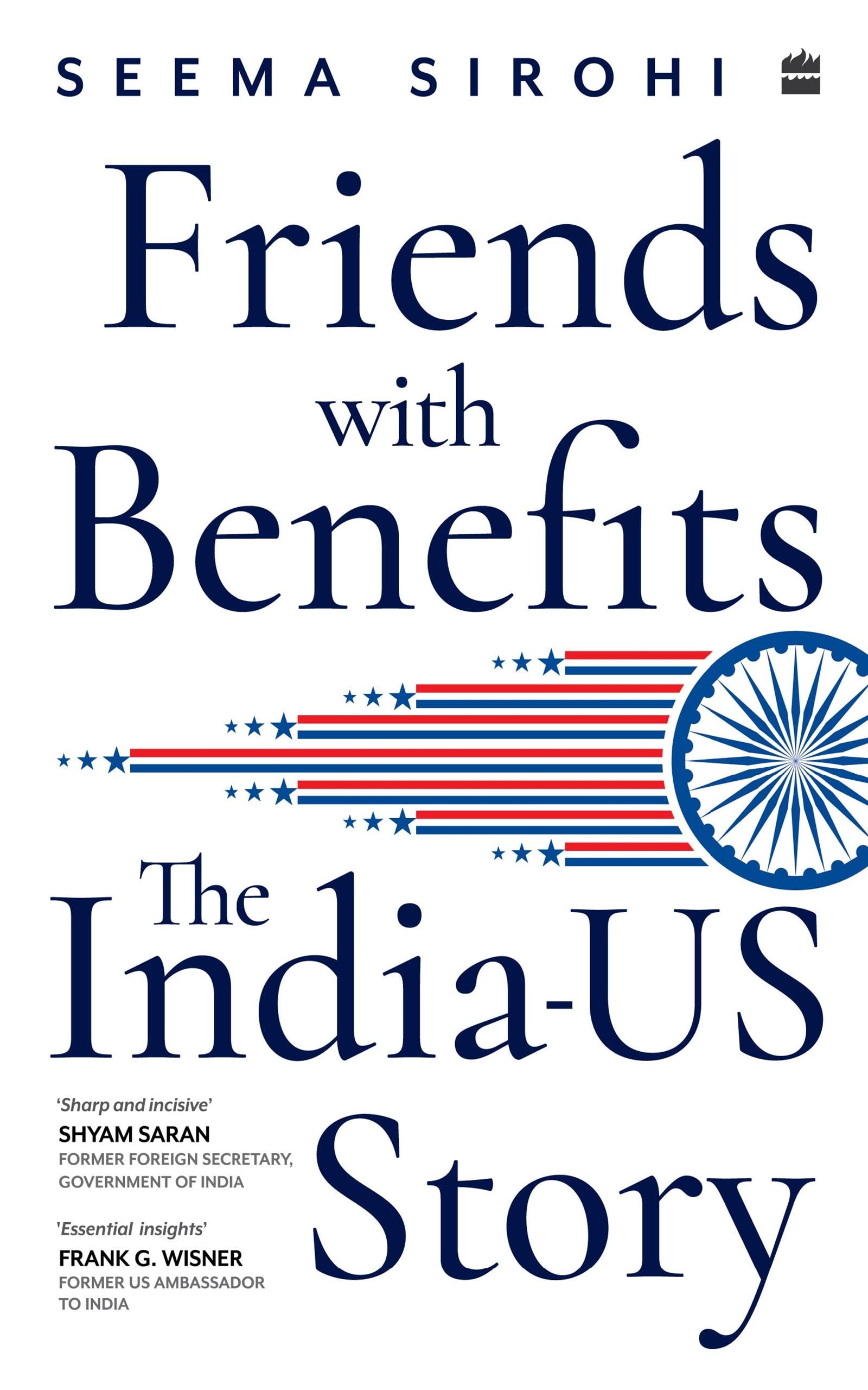 Friends with Benefits: The India-US Story (Kindle Edition)