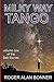 Milky Way Tango: Volume One...