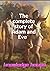 The complete story of Adam and Eve : The first and second book of Adam and Eve