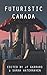 Futuristic Canada