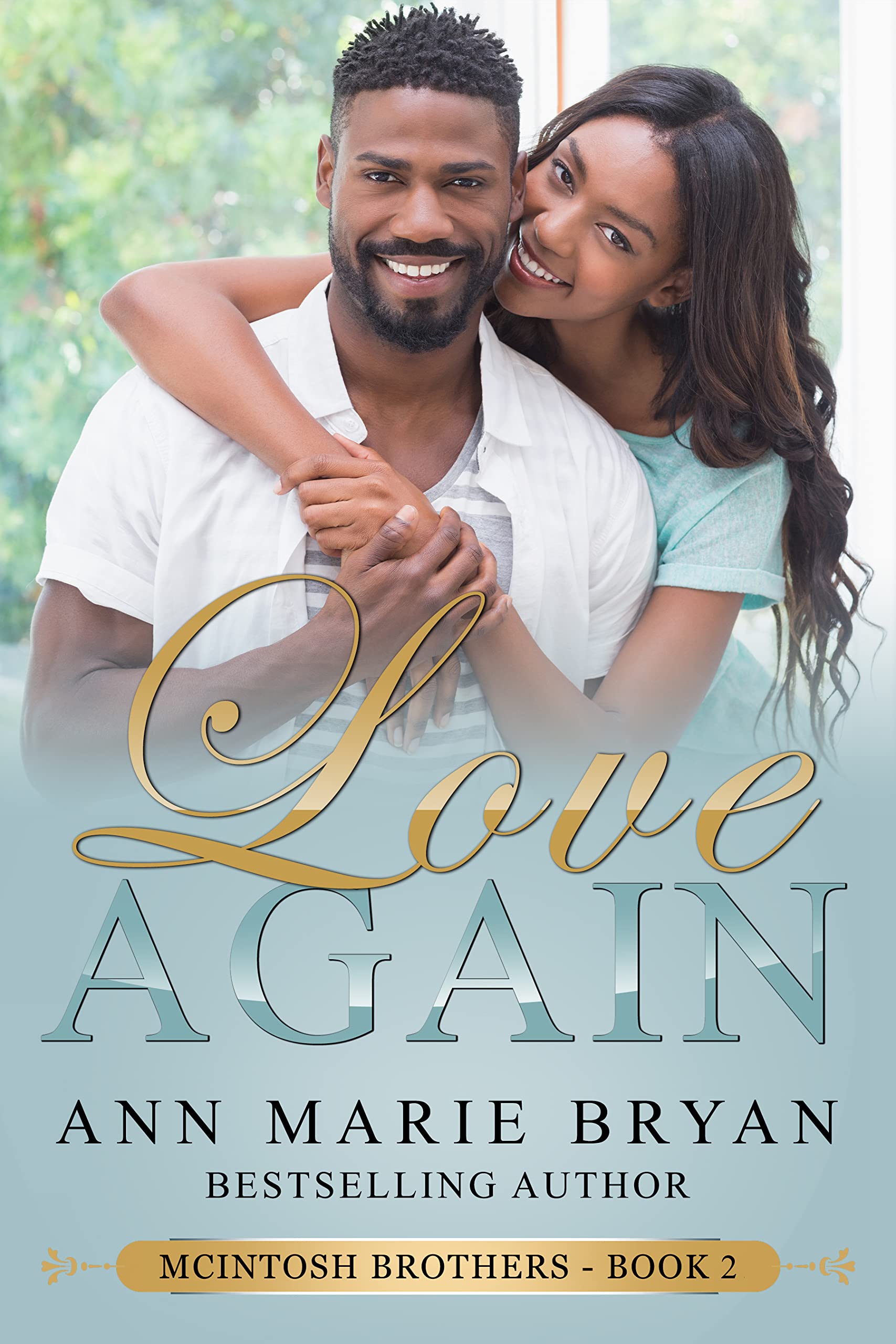 Love Again (McIntosh Brothers Book 2)