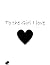 To The Girl I Love by Jordan S