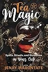 Tea Magic: Spells...