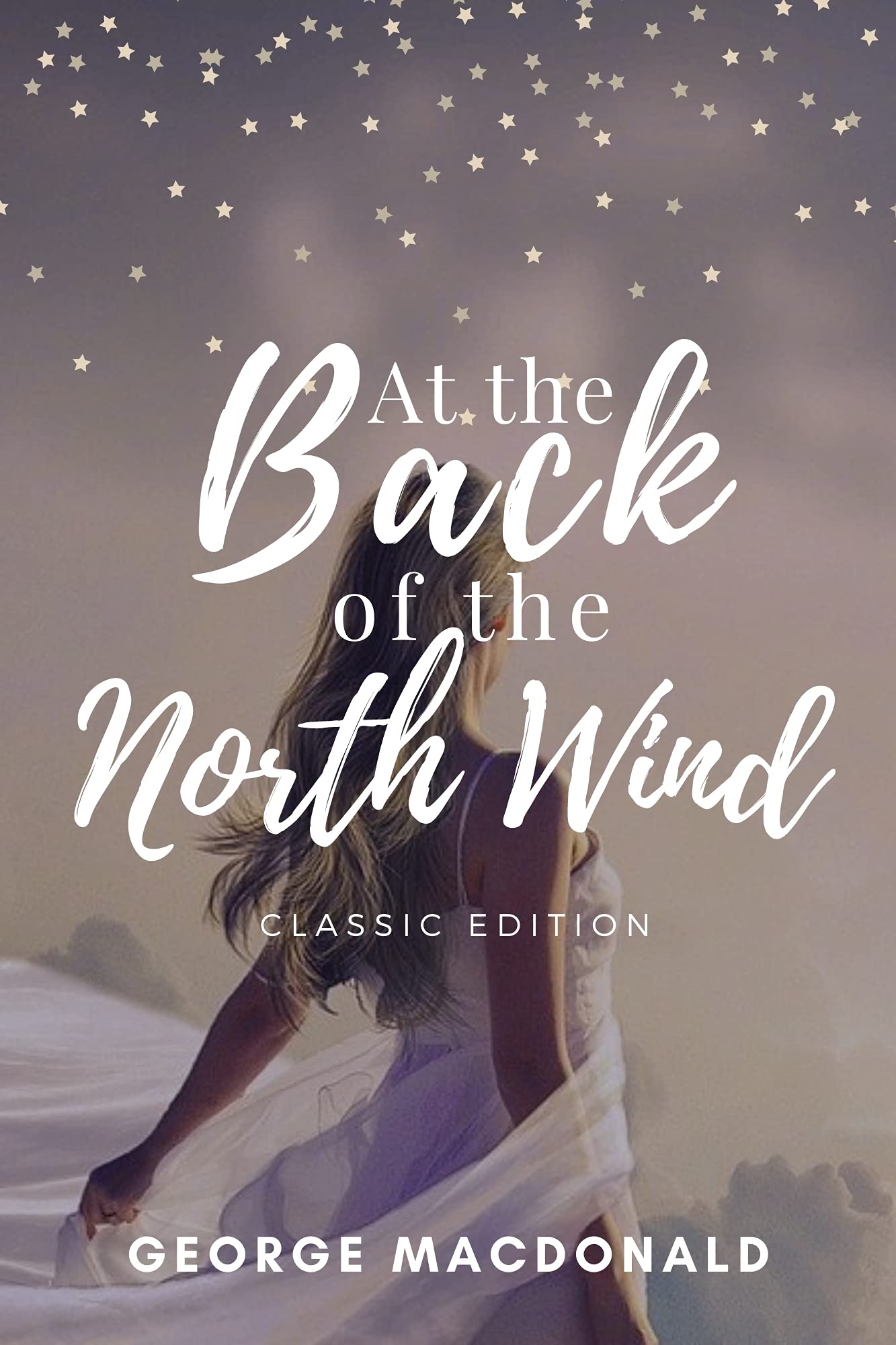 At the Back of the North Wind: Classic edition - Annotated - With original illustrations