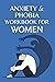 Anxiety and Phobia Workbook...