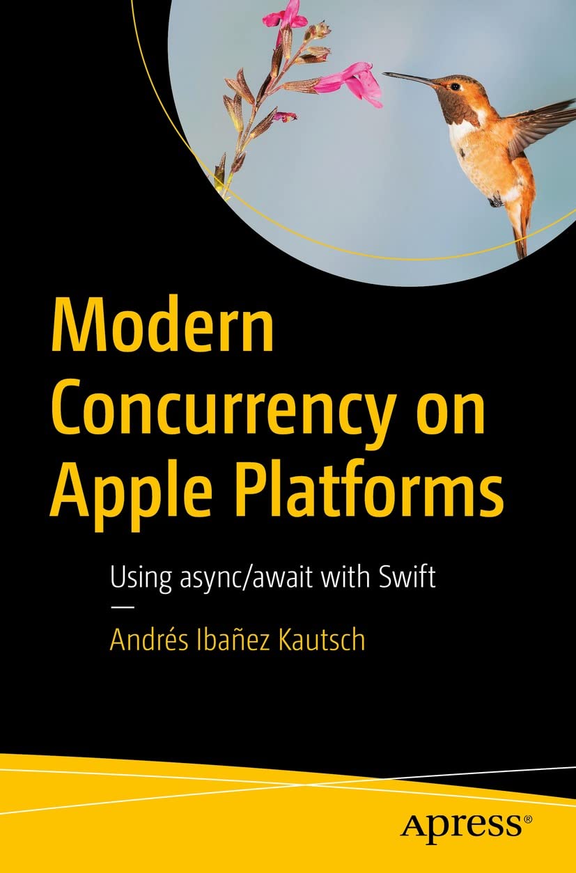Modern Concurrency on Apple Platforms: Using async/await with Swift (Kindle Edition)