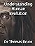 Understanding Human Evolution