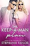 The Keep-a-Man Plan (The Happily Ever After Series)