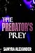 The Predator's Prey: A Psychological Thriller