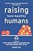 Raising Tech-Healthy Humans