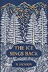 The Ice Sings Back