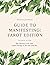 Guide to Manifesting: Tarot...