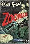 Zoomar by Ernie Kovacs